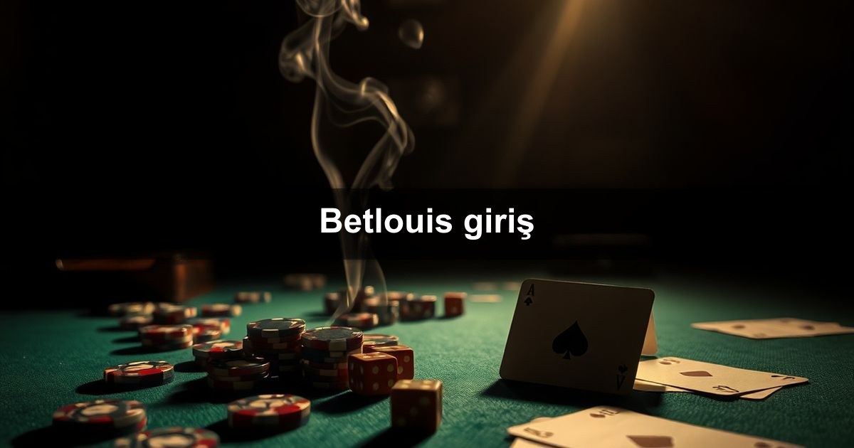 Betlouis giriş