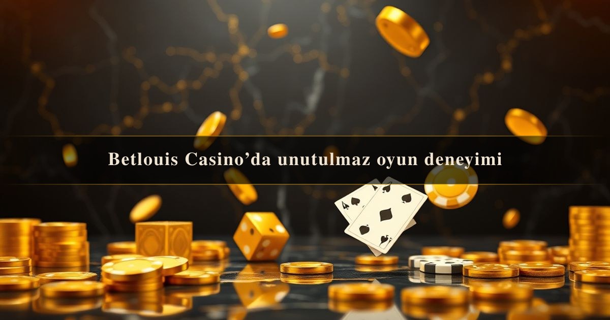 Betlouis Casino’da